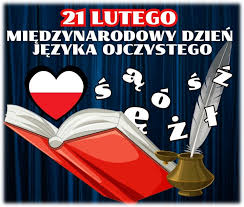 Święto Języka Ojczystego w naszej szkole